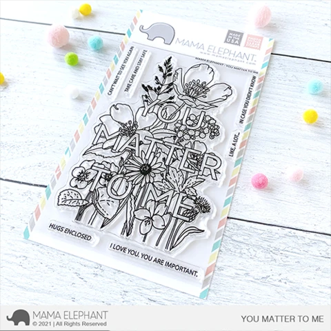 SALE - Mama Elephant You Matter To Me Clear Stamp Set
